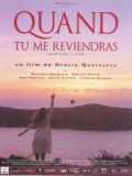 voir la fiche complète du film : Quand tu me reviendras