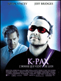 voir la fiche complète du film : K-Pax, l homme qui vient de loin