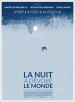 voir la fiche complète du film : La Nuit a dévoré le monde