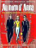 voir la fiche complète du film : Au nom d Anna