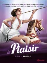 voir la fiche complète du film : Le Plaisir