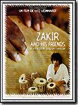 voir la fiche complète du film : Zakir and his Friends
