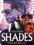 voir la fiche complète du film : Shades