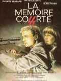 voir la fiche complète du film : La Mémoire courte