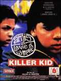 voir la fiche complète du film : Killer kid