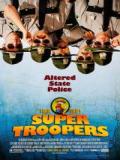 voir la fiche complète du film : Super troopers
