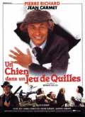 voir la fiche complète du film : Un Chien dans un jeu de quilles