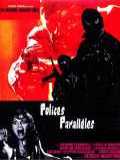 voir la fiche complète du film : Polices parallèles en action
