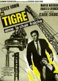 voir la fiche complète du film : Le Tigre aime la chair fraîche