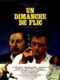 voir la fiche complète du film : Un dimanche de flic