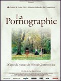 voir la fiche complète du film : La Pornographie