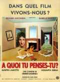 A Quoi Tu Penses-tu ?
