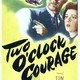 photo du film Two O'Clock Courage