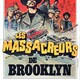 photo du film Les Massacreurs de Brooklyn