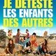 photo du film Je déteste les enfants des autres