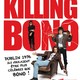 photo du film Killing Bono