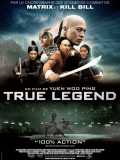 voir la fiche complète du film : True Legend