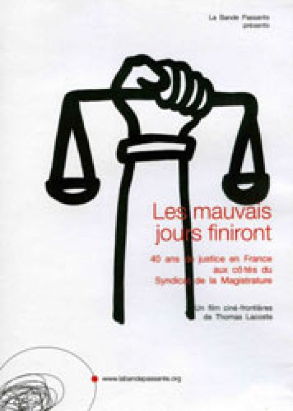 voir la fiche complète du film : Les mauvais jours finiront, 40 ans de justice en France