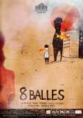 voir la fiche complète du film : 8 balles