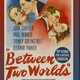 photo du film Between Two Worlds