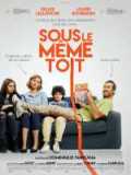 voir la fiche complète du film : Sous le même toit