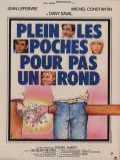 voir la fiche complète du film : Plein les poches pour pas un rond