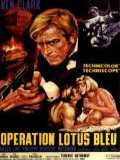 voir la fiche complète du film : Operation lotus bleu