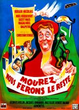 voir la fiche complète du film : Mourez, nous ferons le reste