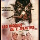 photo du film Les Risques De L'aventure