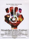 voir la fiche complète du film : Breakfast with Hunter