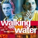 photo du film Walking on Water
