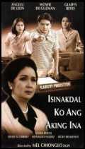 voir la fiche complète du film : Isinakdal ko ang aking ina