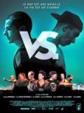 voir la fiche complète du film : VS.
