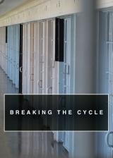 voir la fiche complète du film : Breaking the Cycle