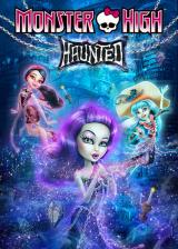 voir la fiche complète du film : Monster High : Haunted