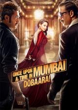 voir la fiche complète du film : Once Upon a Time in Mumbai Dobaara!
