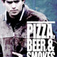 photo du film Pizza, Beer, & Smokes