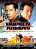 voir la fiche complète du film : Broken Arrow