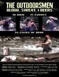 voir la fiche complète du film : The Outdoorsmen : Blood, Sweat & Beers