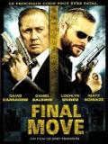 voir la fiche complète du film : Final Move