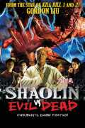 voir la fiche complète du film : Shaolin Vs. Evil Dead