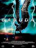 voir la fiche complète du film : Garuda, le retour du Dieu prédateur