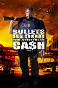 Bullets, Blood & a Fistful of Ca$h