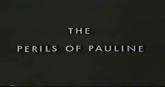 Un extrait du film  The Perils of Pauline