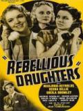 voir la fiche complète du film : Rebellious Daughters