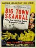 voir la fiche complète du film : Big Town Scandal