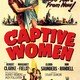 photo du film Captive Women