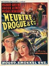 Meurtre, Drogue Et Compagnie