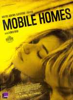 voir la fiche complète du film : Mobile Homes