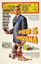 voir la fiche complète du film : Pier 5, Havana